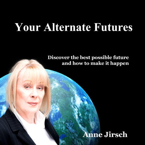 Your Alternate Futures